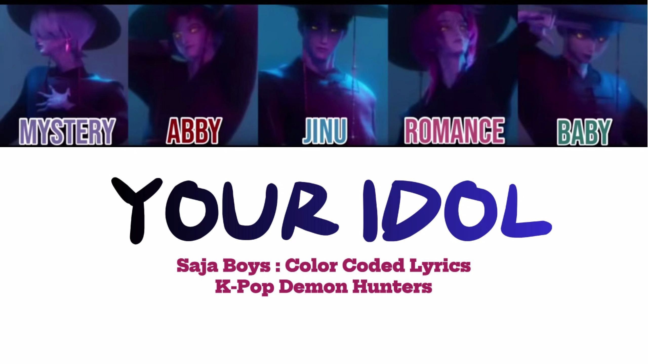 Your Idol by Saja Boys Lyrics (Color Coded Lyrics) Demon Hunters