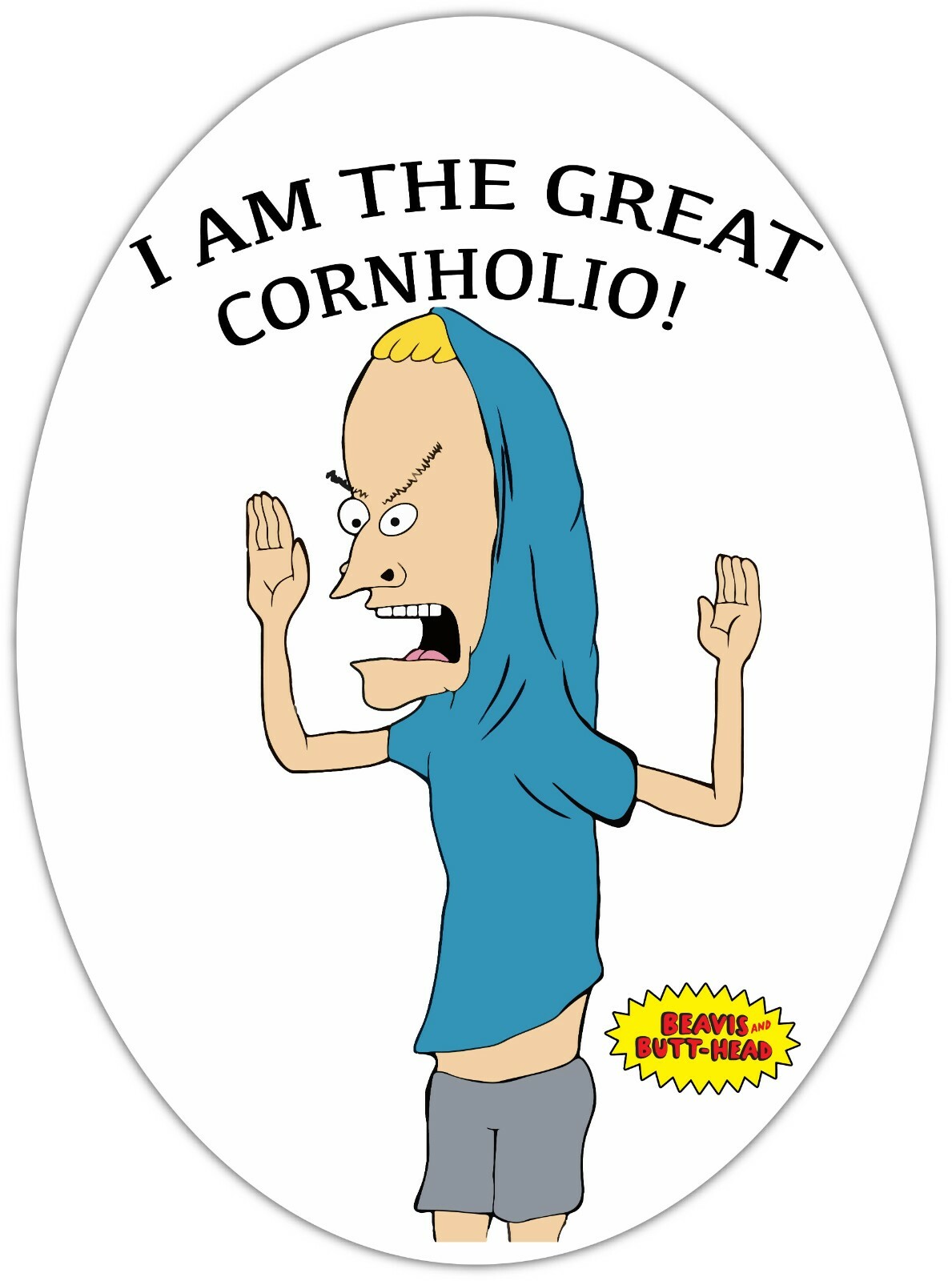 Cornholio Beavis Butt Head Vinyl Sticker Decal Car Truck Laptop Window SIZES