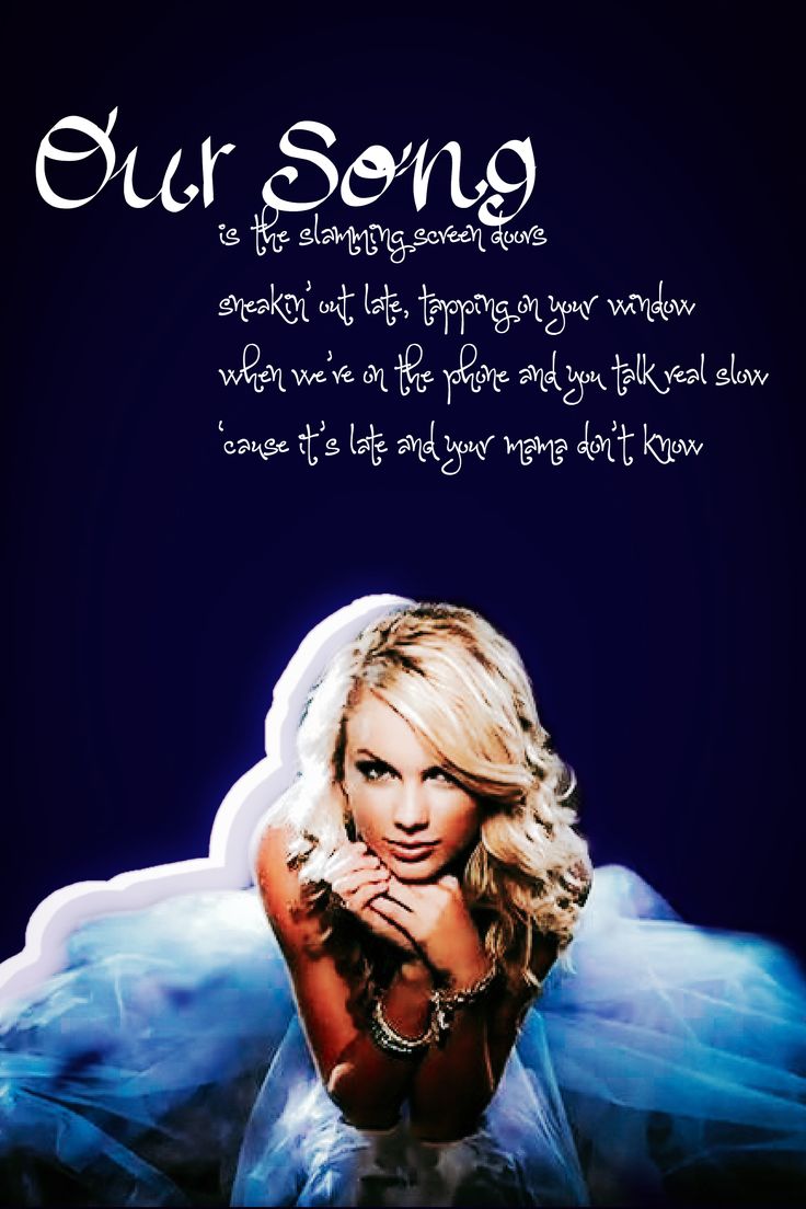 Our Song// Taylor Swift// Taylor Swift