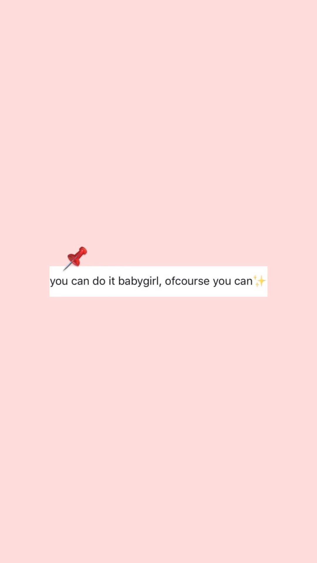 Download Baby Girl Aesthetic You Can Do It Wallpaper