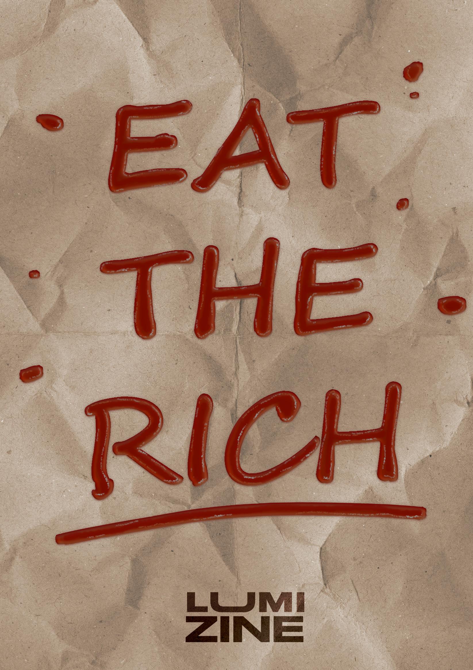LUMI&;s Eat The Rich Zine