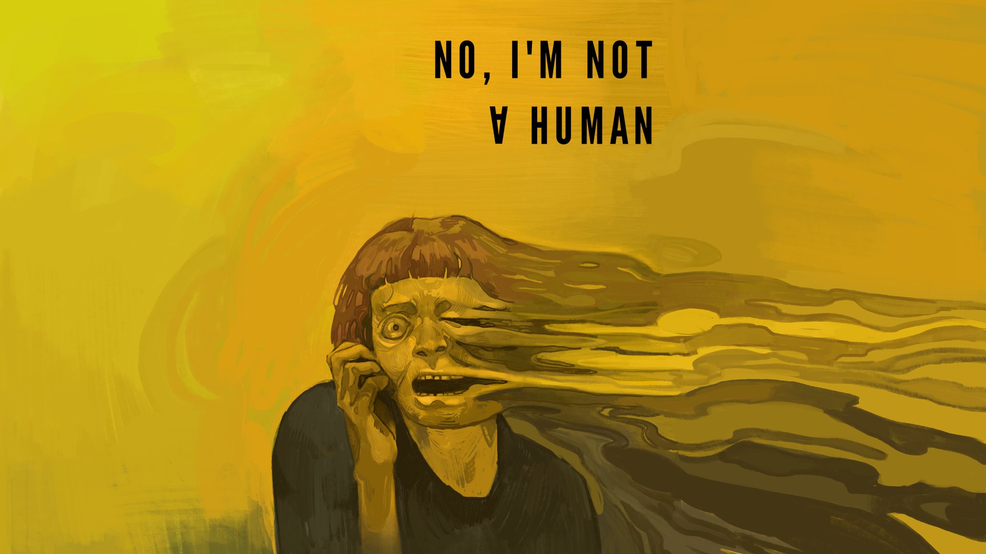 No I m Not A Human Wallpapers Wallpaper Cave