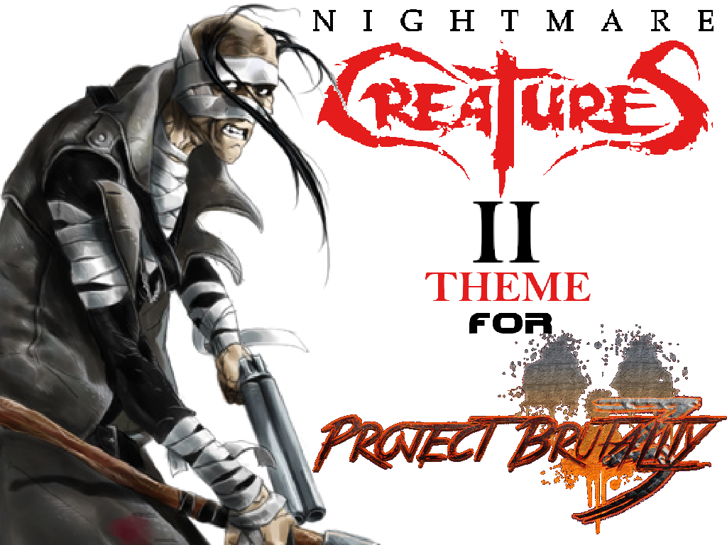 Nightmare Creatures 2 Main Theme for Project Brutality 3.0 addon