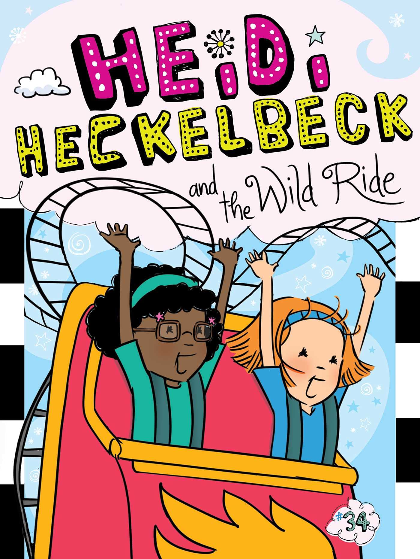 Heidi Heckelbeck And The Wild Ride Volume 34