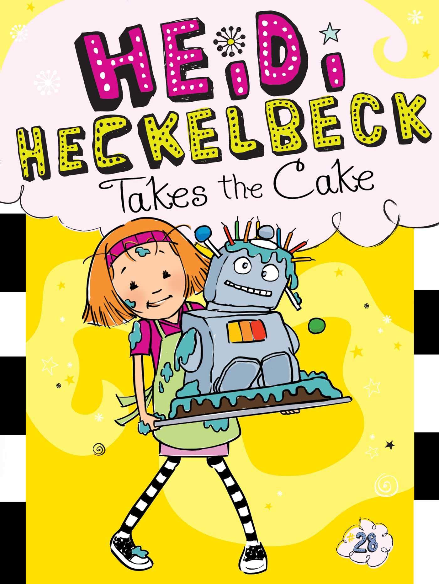 Heidi Heckelbeck Takes The Cake Kindle Edition