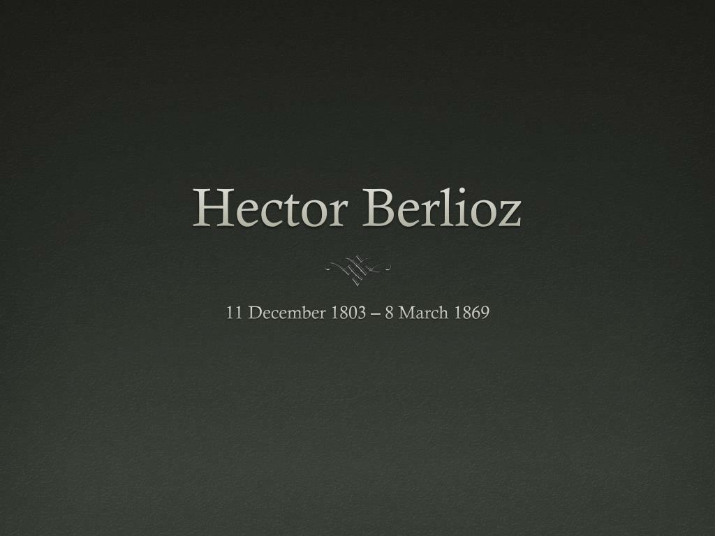 PPT Berlioz PowerPoint Presentation, free download