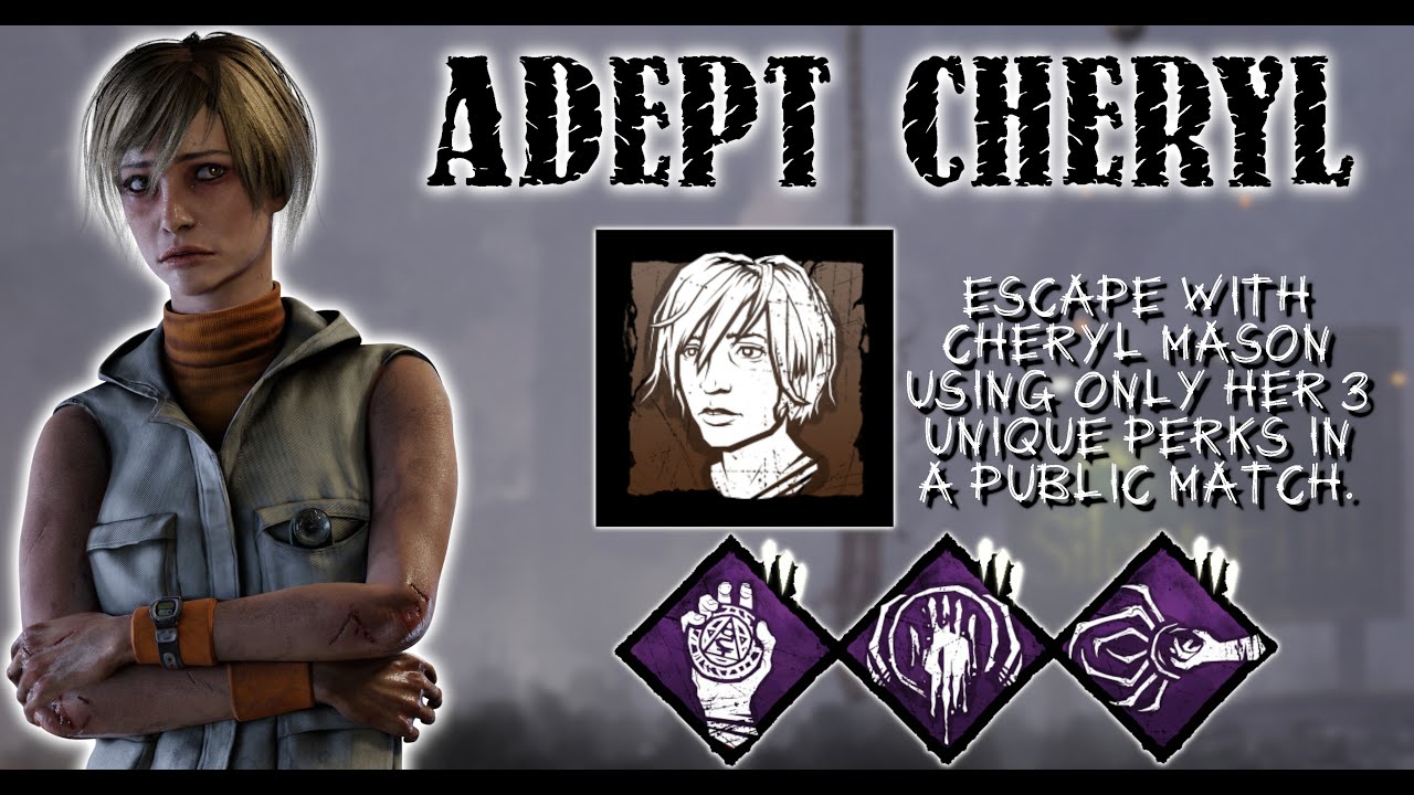 ADEPT CHERYL MASON By Daylight Cheryl Mason Survivor Perk Builds