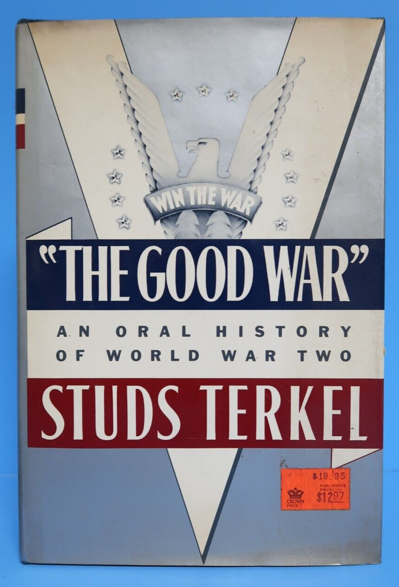 World War II. The WFMT Studs Terkel Radio Archive. A Living Celebration