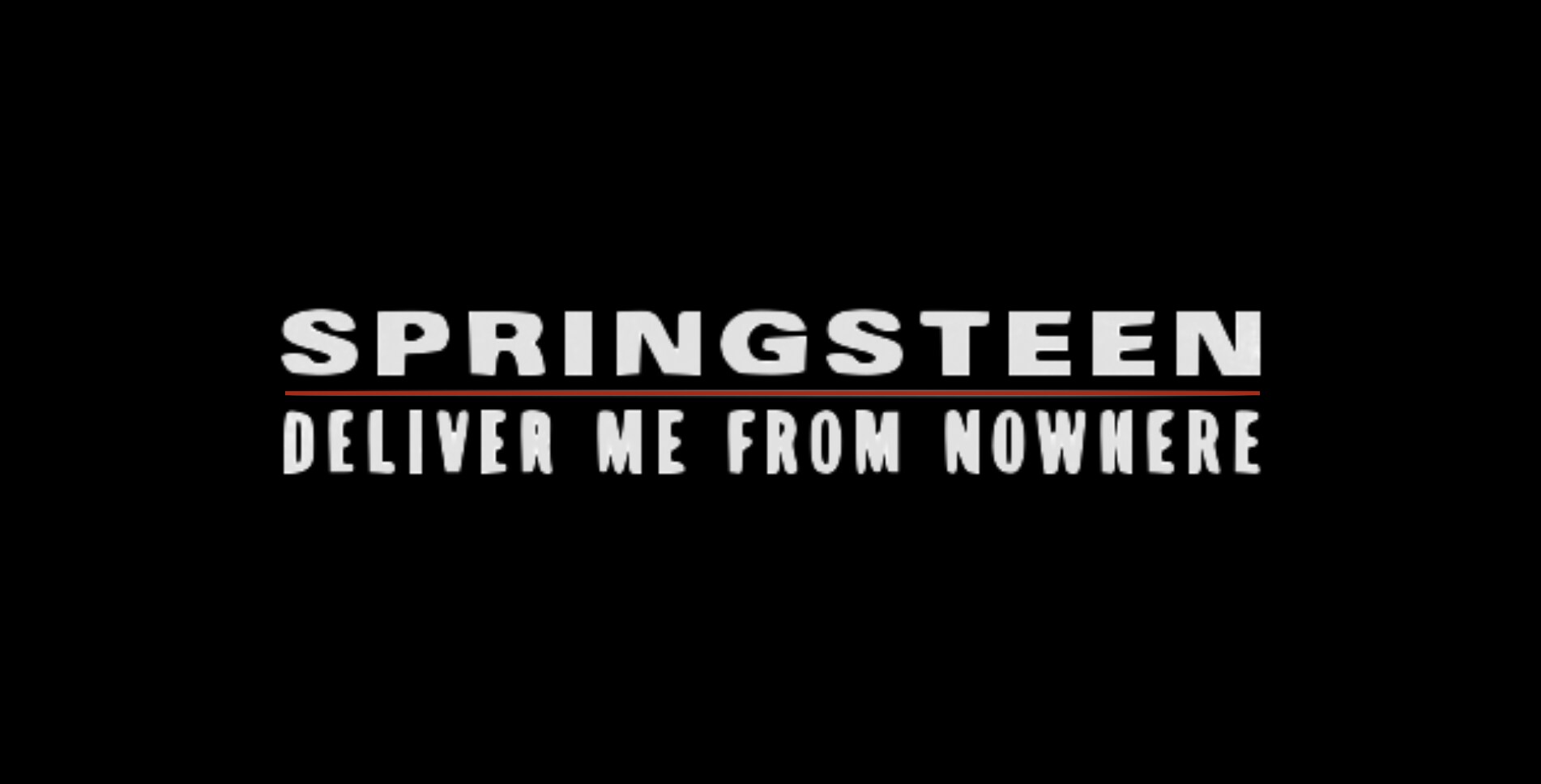 Springsteen: Deliver Me From Nowhere