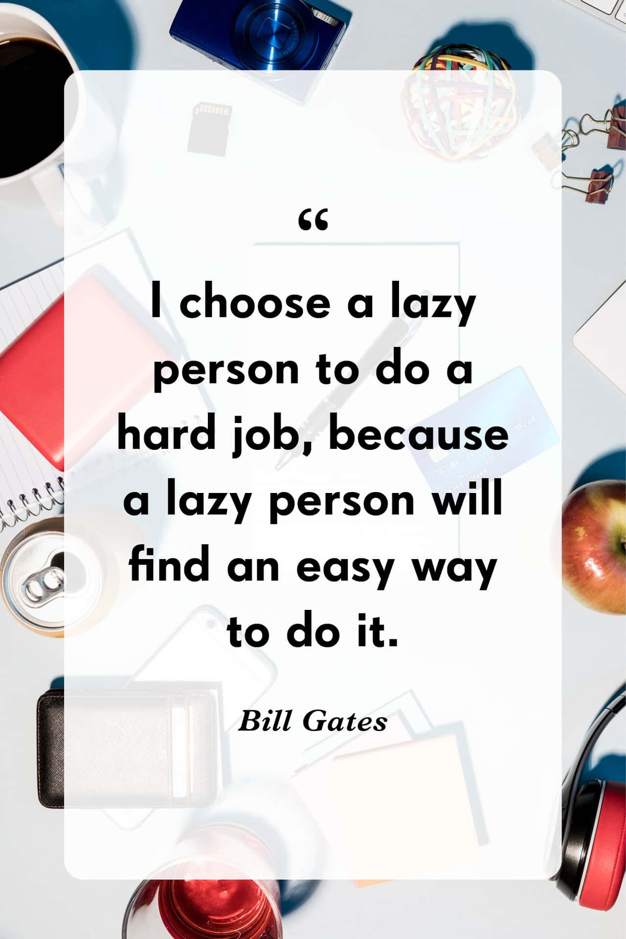 Download Lazy Person Efficiency Quote Bill Gates Wallpaper