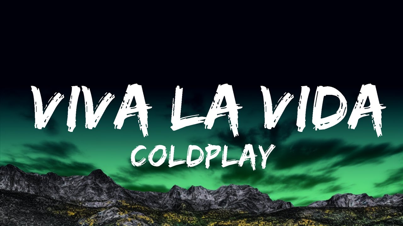 [1 Hour Coldplay La Vida (Lyrics). Music For Your Mind
