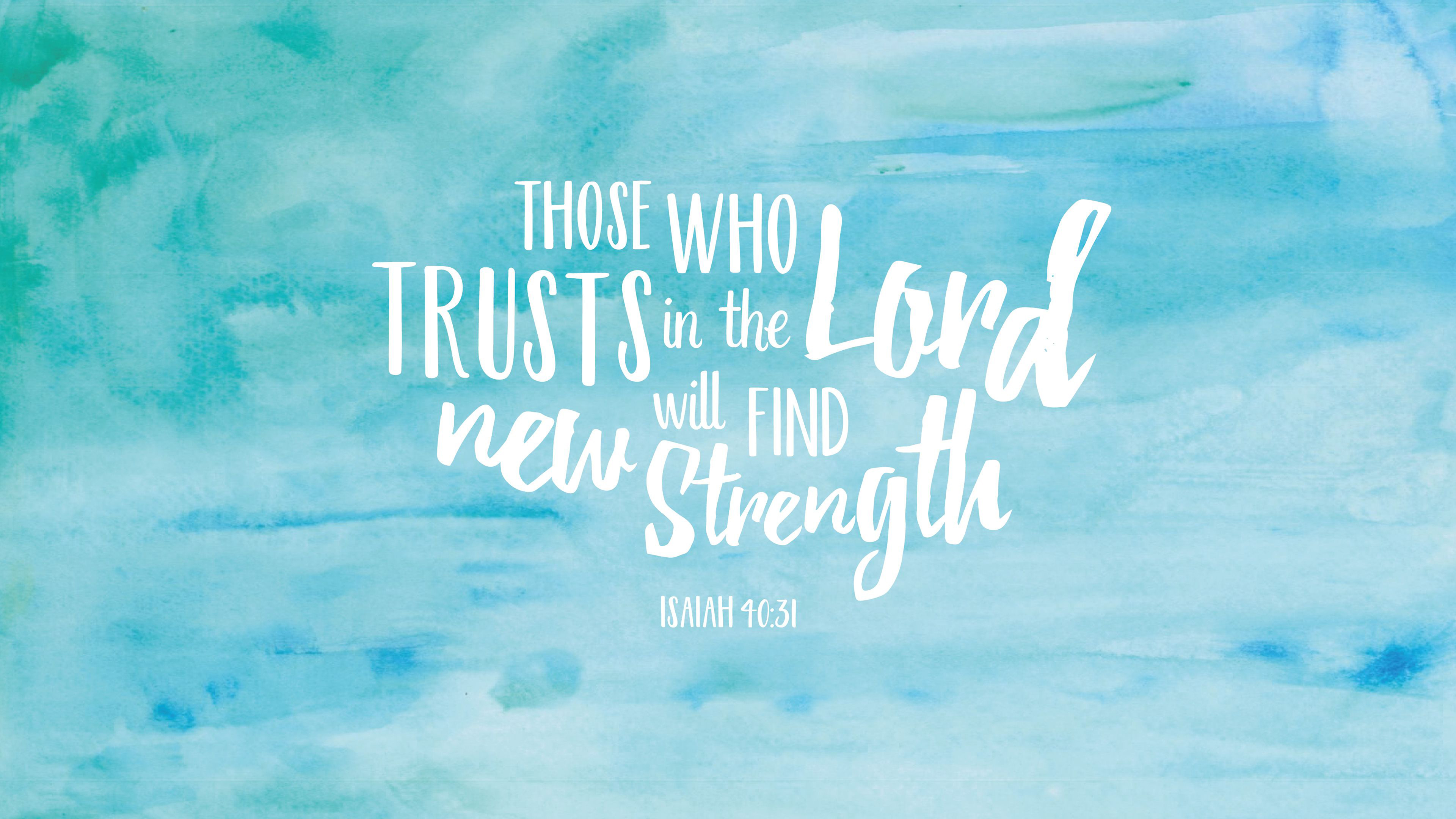 Those Who Trusts In The Lord Will Find New Strength 4K HD Bible Verse Wallpaper
