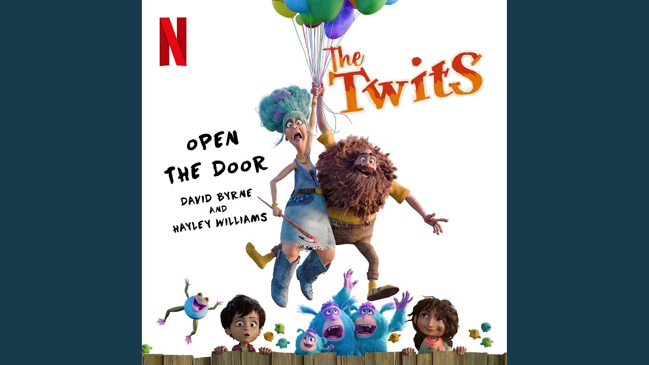 Open The Door (from the Netflix Film The Twits)