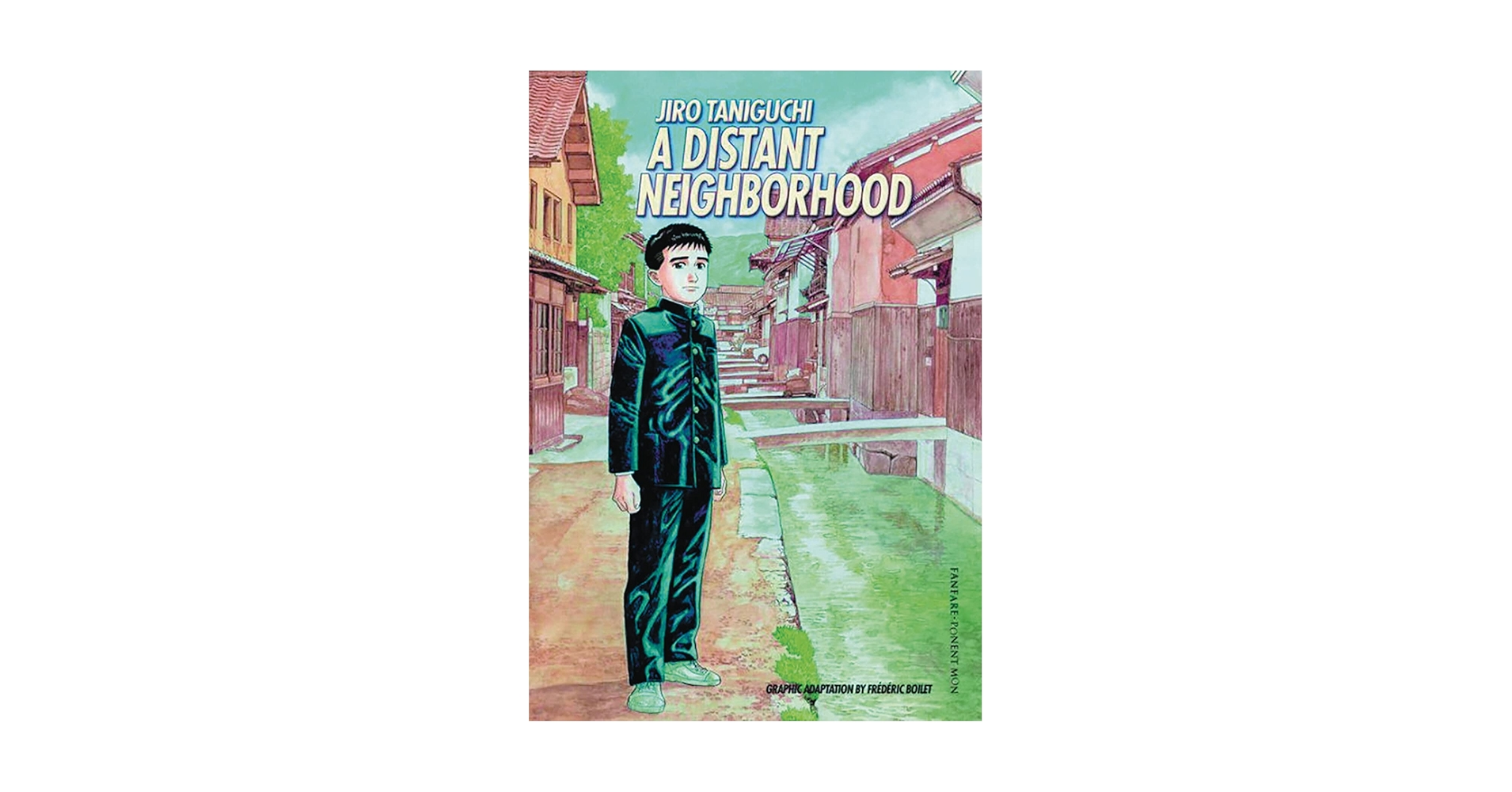 A Distant Neighborhood: Taniguchi, Jiro: 9781910856031: Books