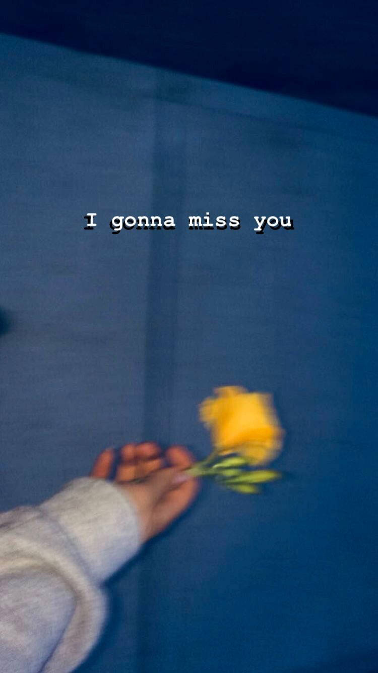 Download I'm Gonna Miss You Wallpaper