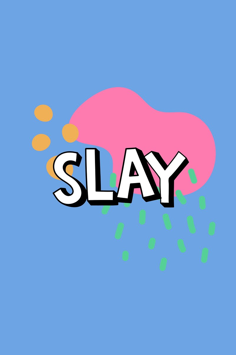 Slay Queen Image Wallpaper