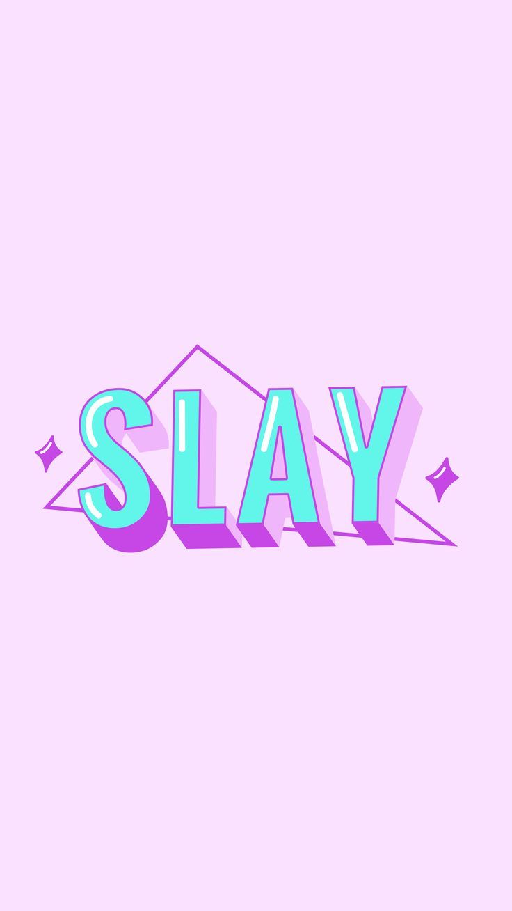 Slay wallpaper