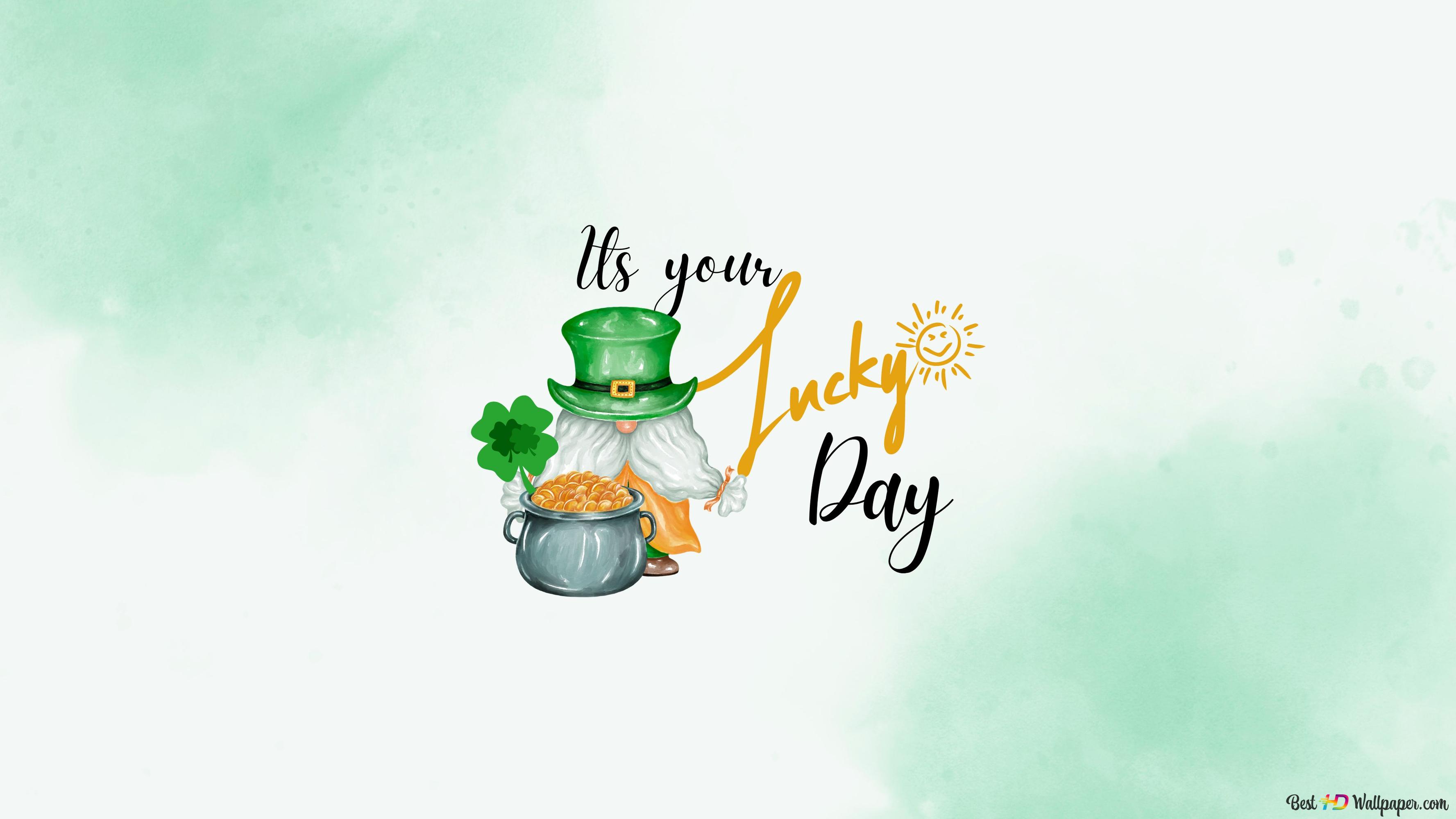 Saint Patrick's Day Its your Lucky Day 4K wallpaper download