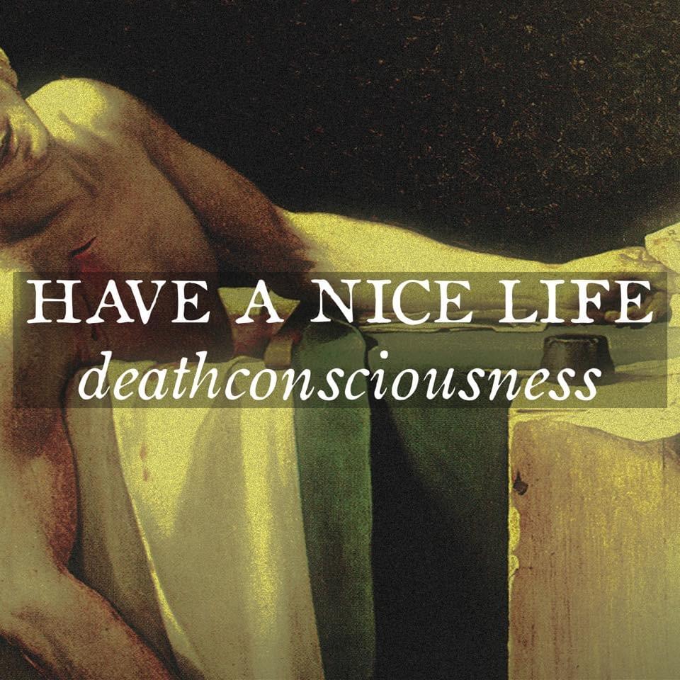 Have a Nice Life Lyrics and Tracklist