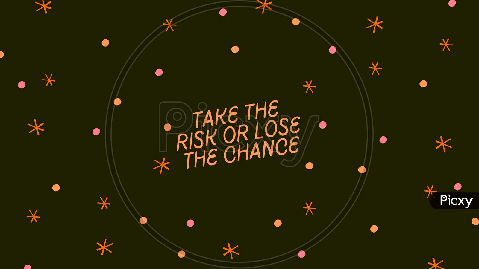 Image Of Colorful Dots Organic Typography Desktop Wallpaper Take The Risk Or Lose The Chance (Motivational Poster) TV486606 Picxy