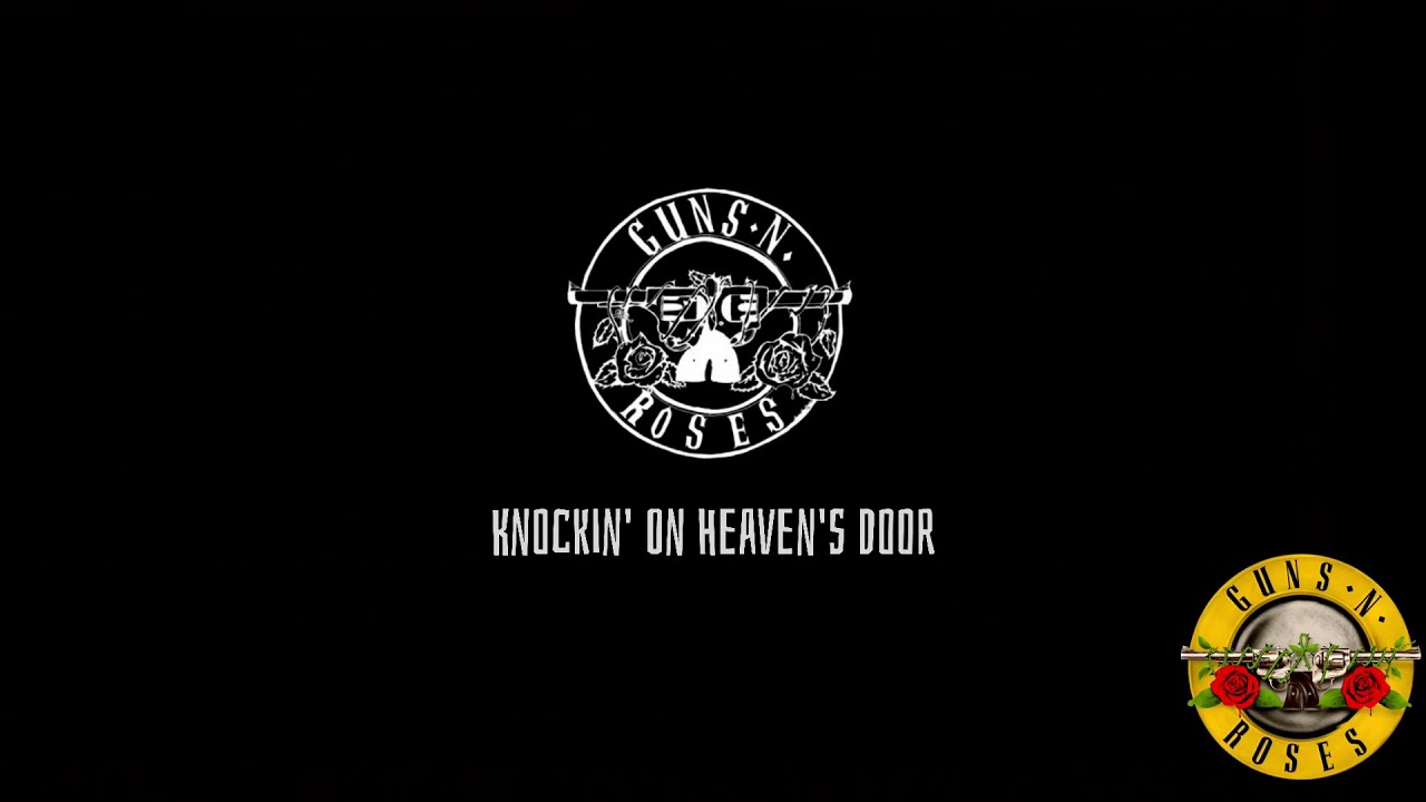 Guns N' Roses' On Heaven's Door (Lyrics)