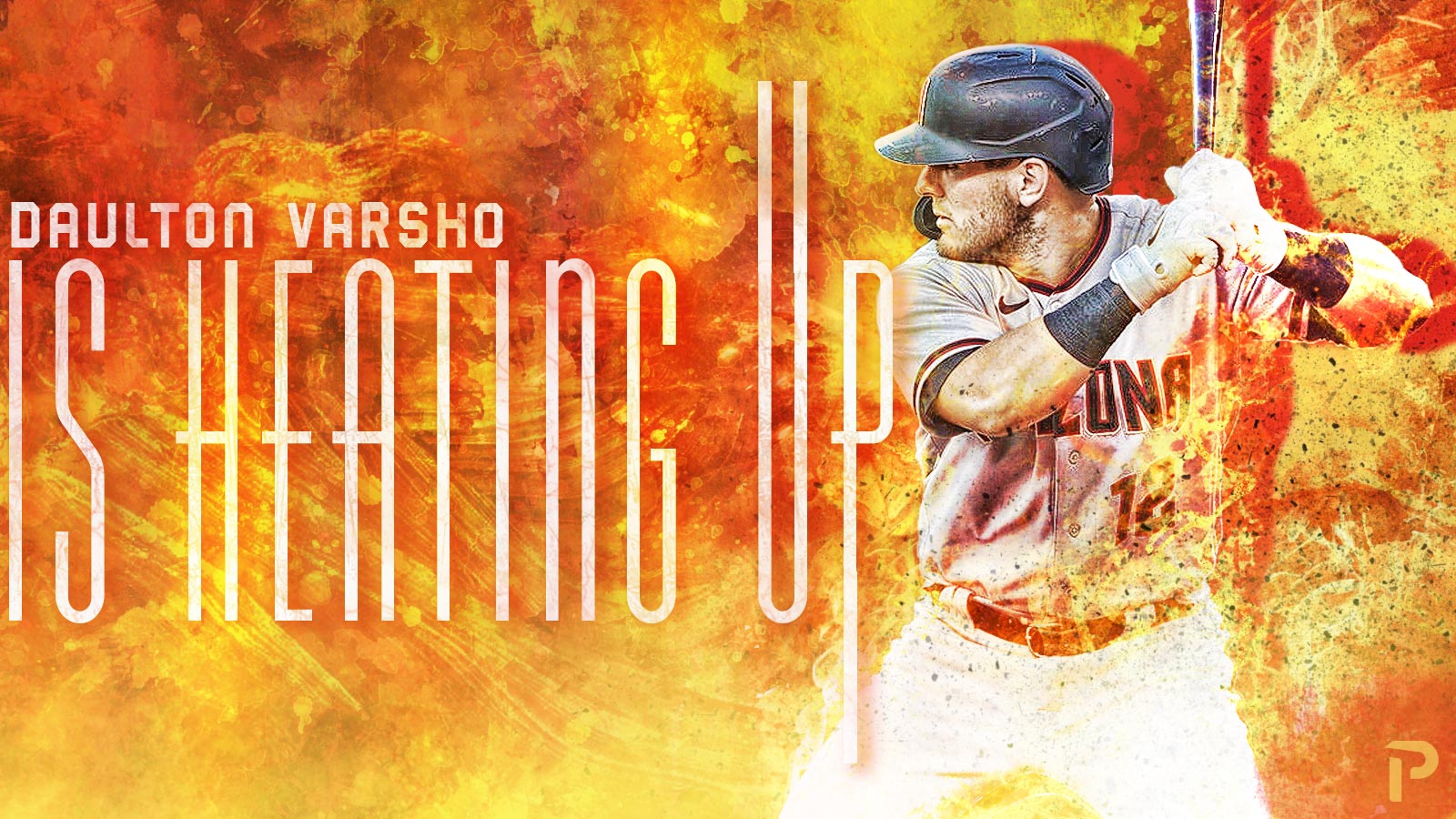 Daulton Varsho is Heating Up