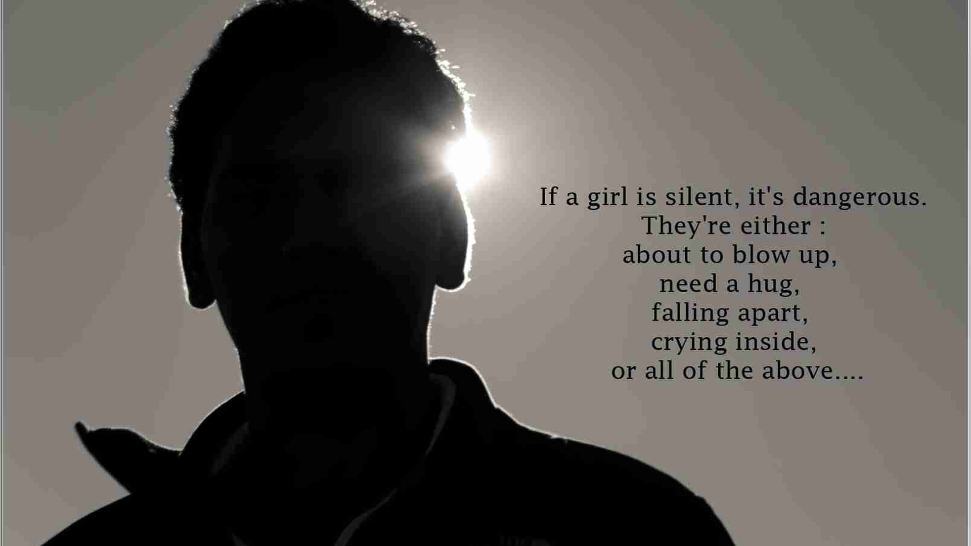 If A Girl Is Silent It Is Dangerous HD Attitude Wallpaper