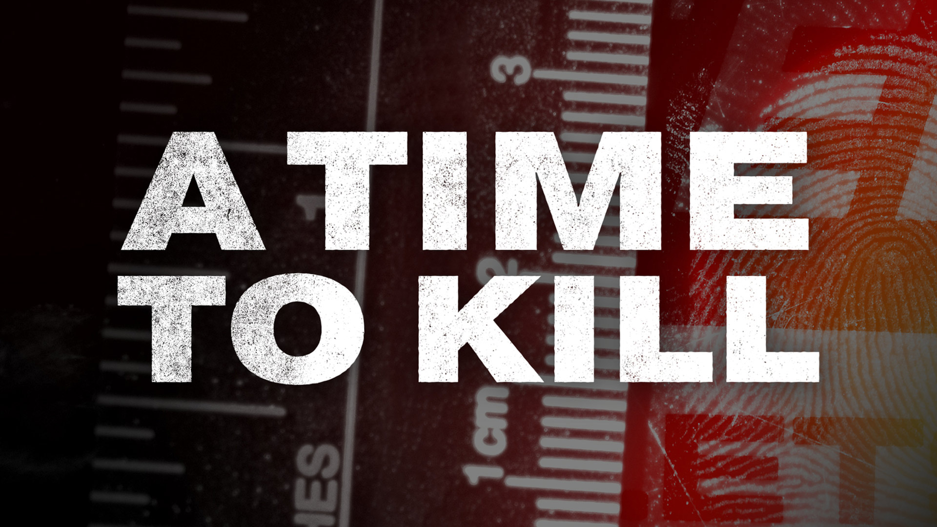 A Time to Kill Season 1