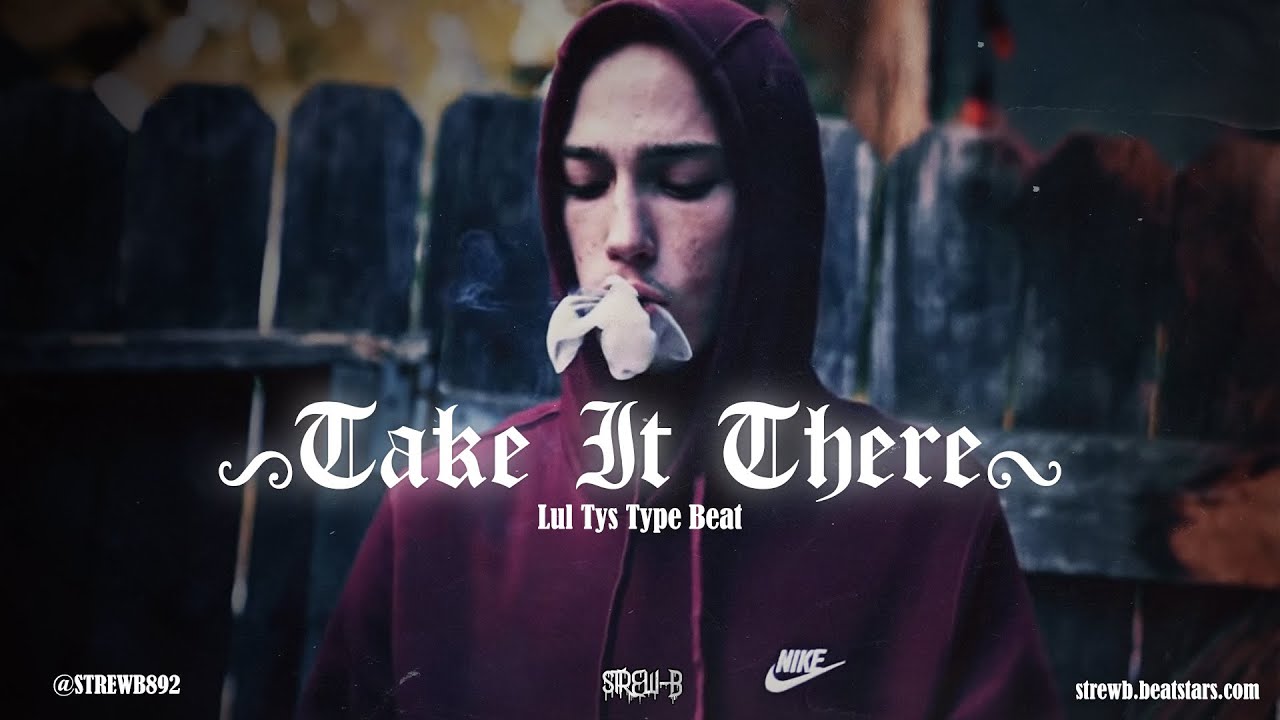 [FREE Lul Tys Type Beat 2023 It There