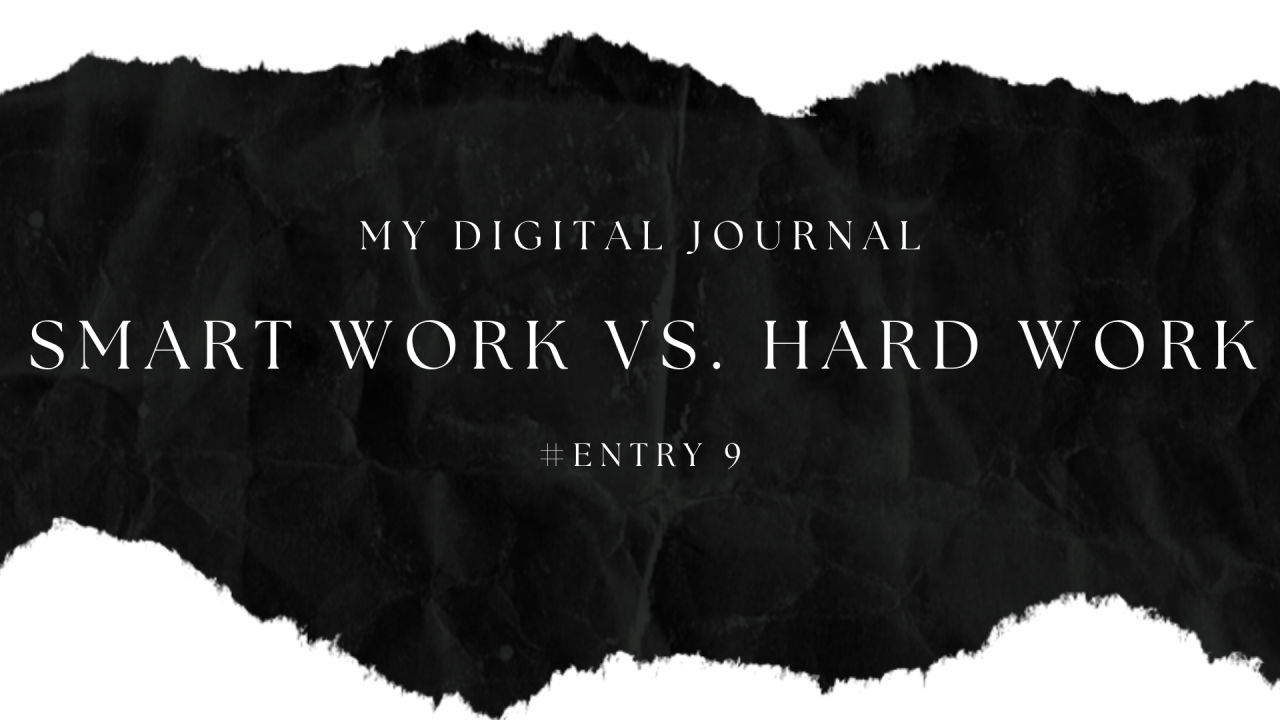 Smart Work Vs. Hard Work