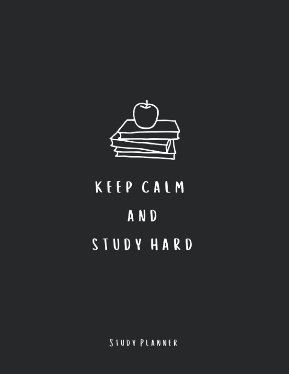 Keep calm and study hard: Study planner, Books, Celebrate Life: Amazon.de: Books