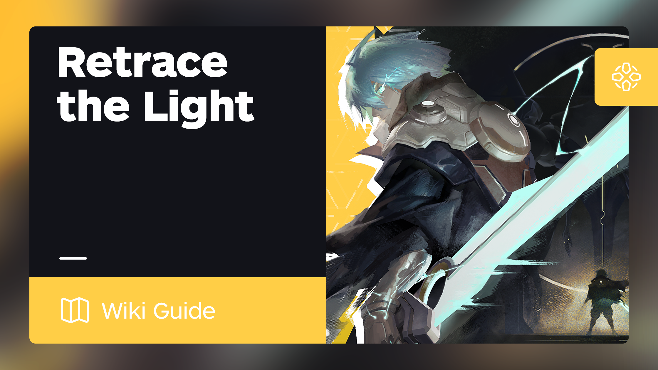 Retrace The Light Guide