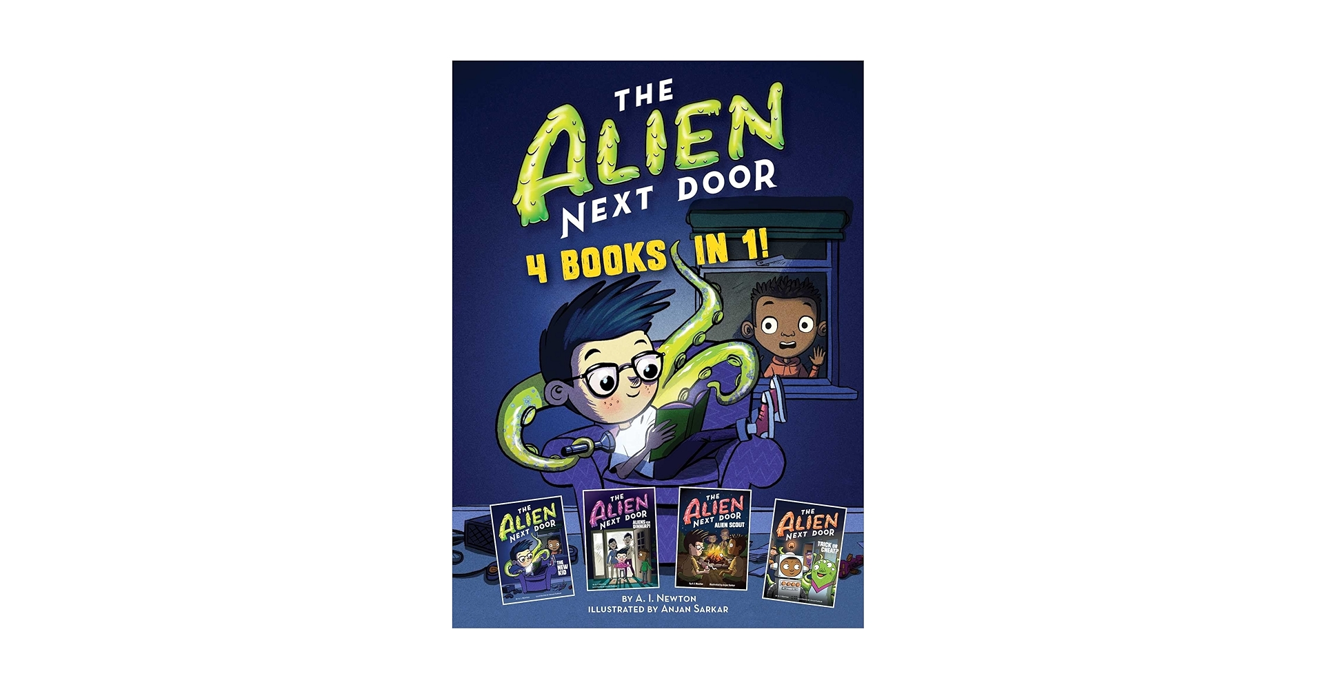 The Alien Next Door: 4 books in 1!: 9781499809923: Newton, A.I., Sarkar, Anjan: Books