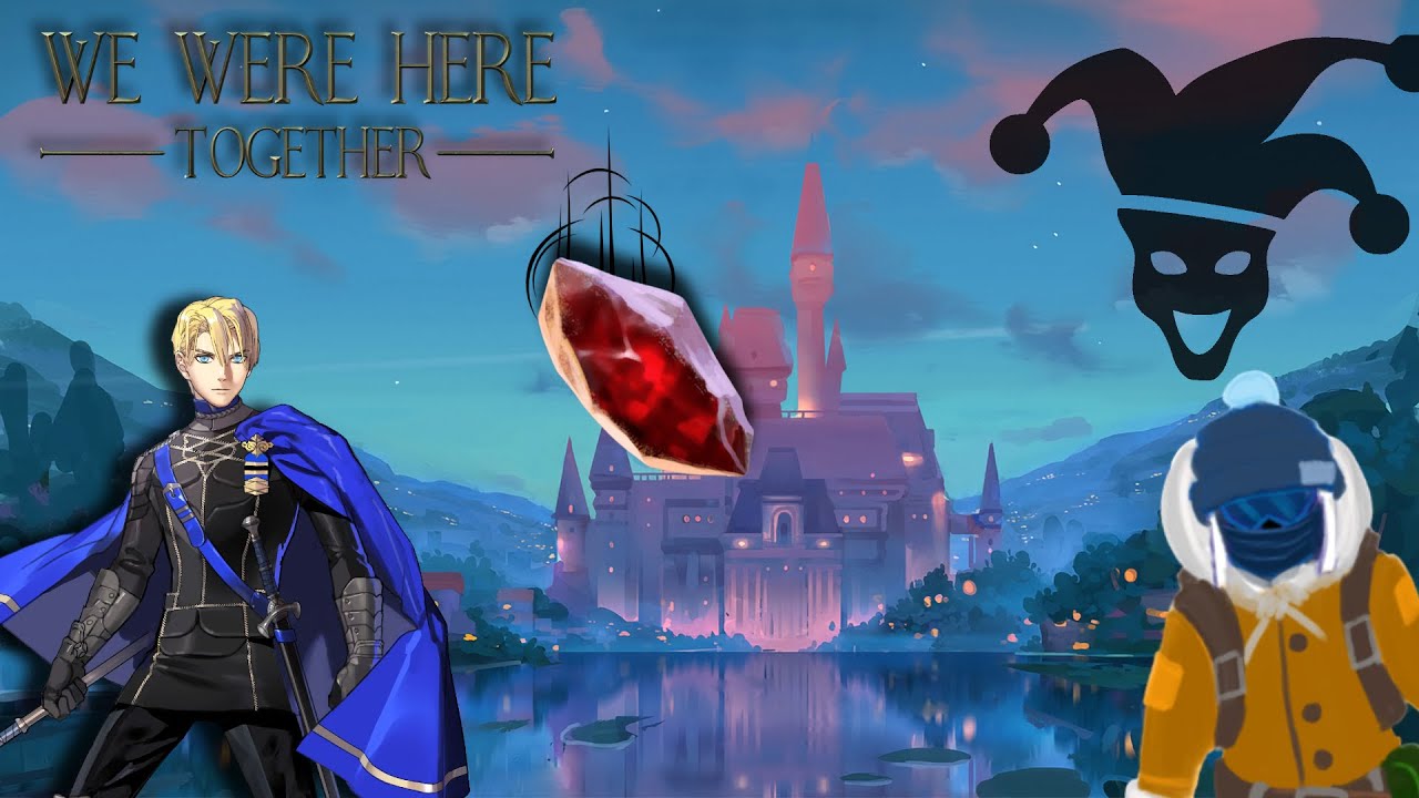 The Jester and His King. We Were Here Together 9 & 10