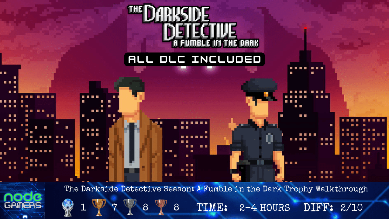 The Darkside Detective Season: A Fumble in the Dark Trophy Walkthrough