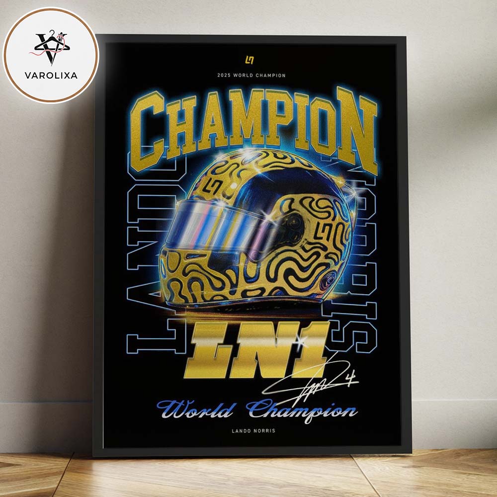Lando Norris Become The F1 World Champion 2025 McLaren Racing Home Decor Poster Canvas