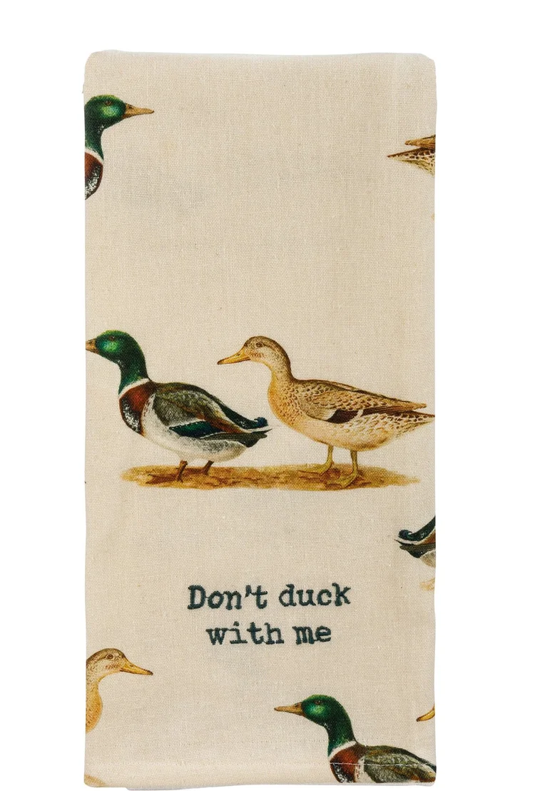 ducks don't duck with me cotton kitchen dish towel