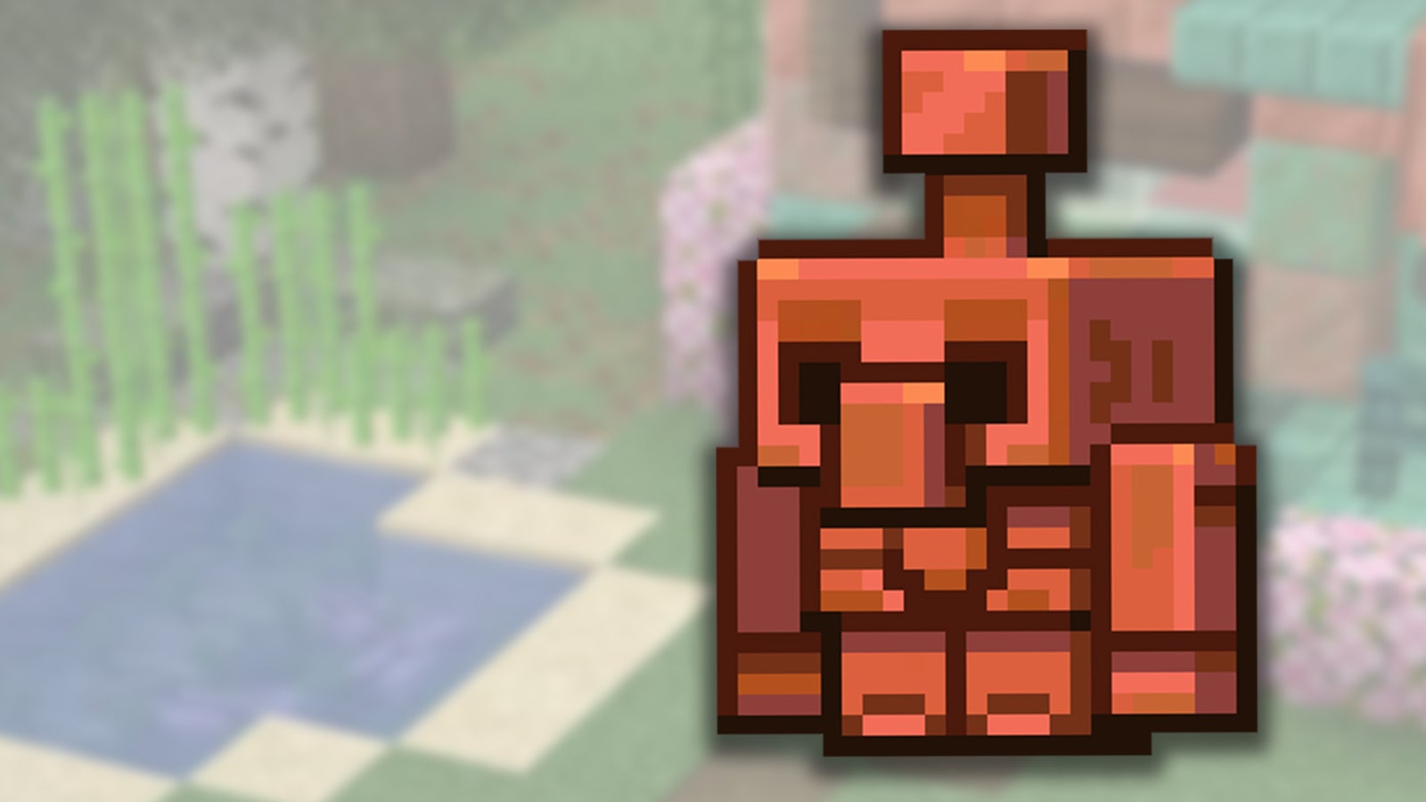 UPDATE As Expected, Minecraft Gets New Features to Make Use of Copper Resource