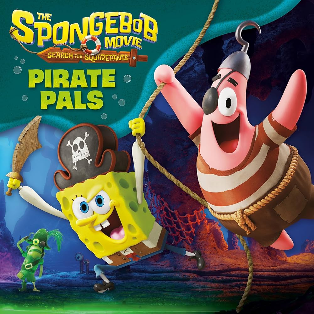 The SpongeBob Movie: Search for SquarePants: Pirate Pals (Pictureback): Random House, Random House: 9798217031542: Books
