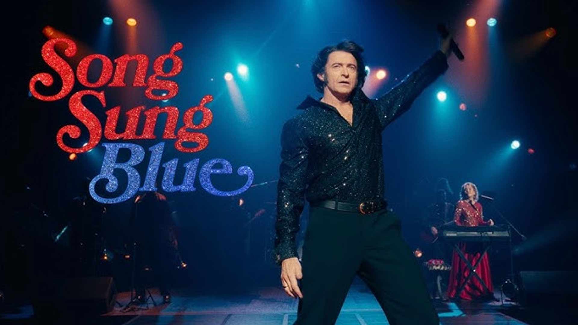 Song Sung Blue Synopsis, Cast & Crew