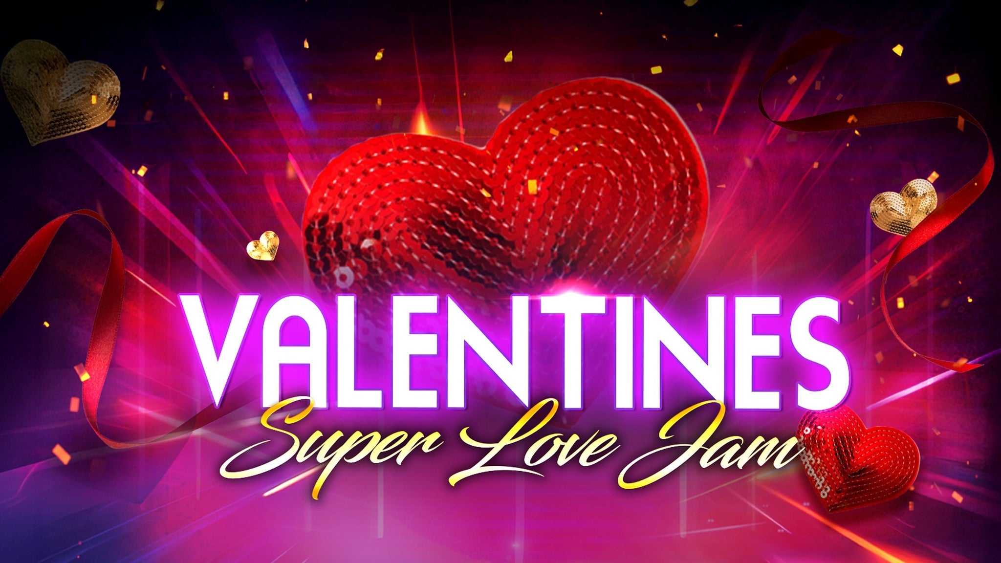 Valentines Super Love Jam at Selland Arena at Fresno Convention & Entertainment Center on FRI Feb 13, 2026 at 7:30 PM