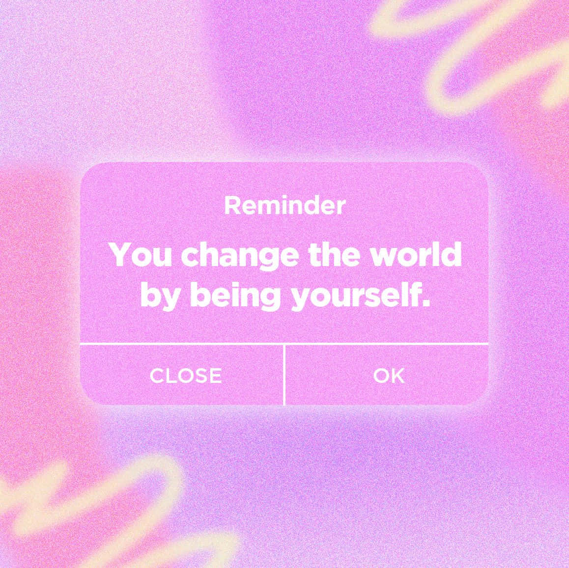 Download A Pink Background With The Text Reminder You Change