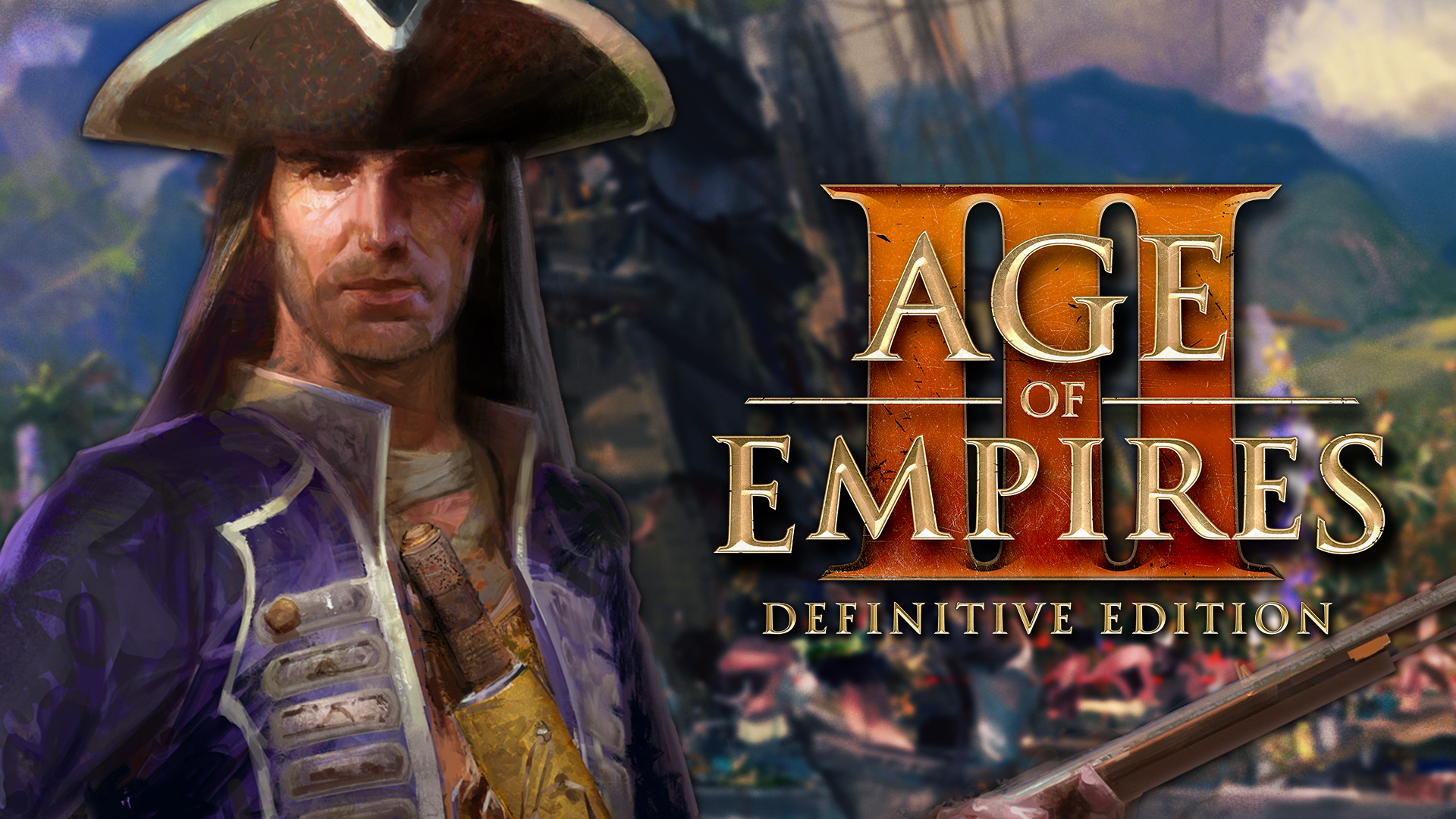 Age of Empires III: Definitive Edition is NOW AVAILABLE! of Empires's Edge Studio