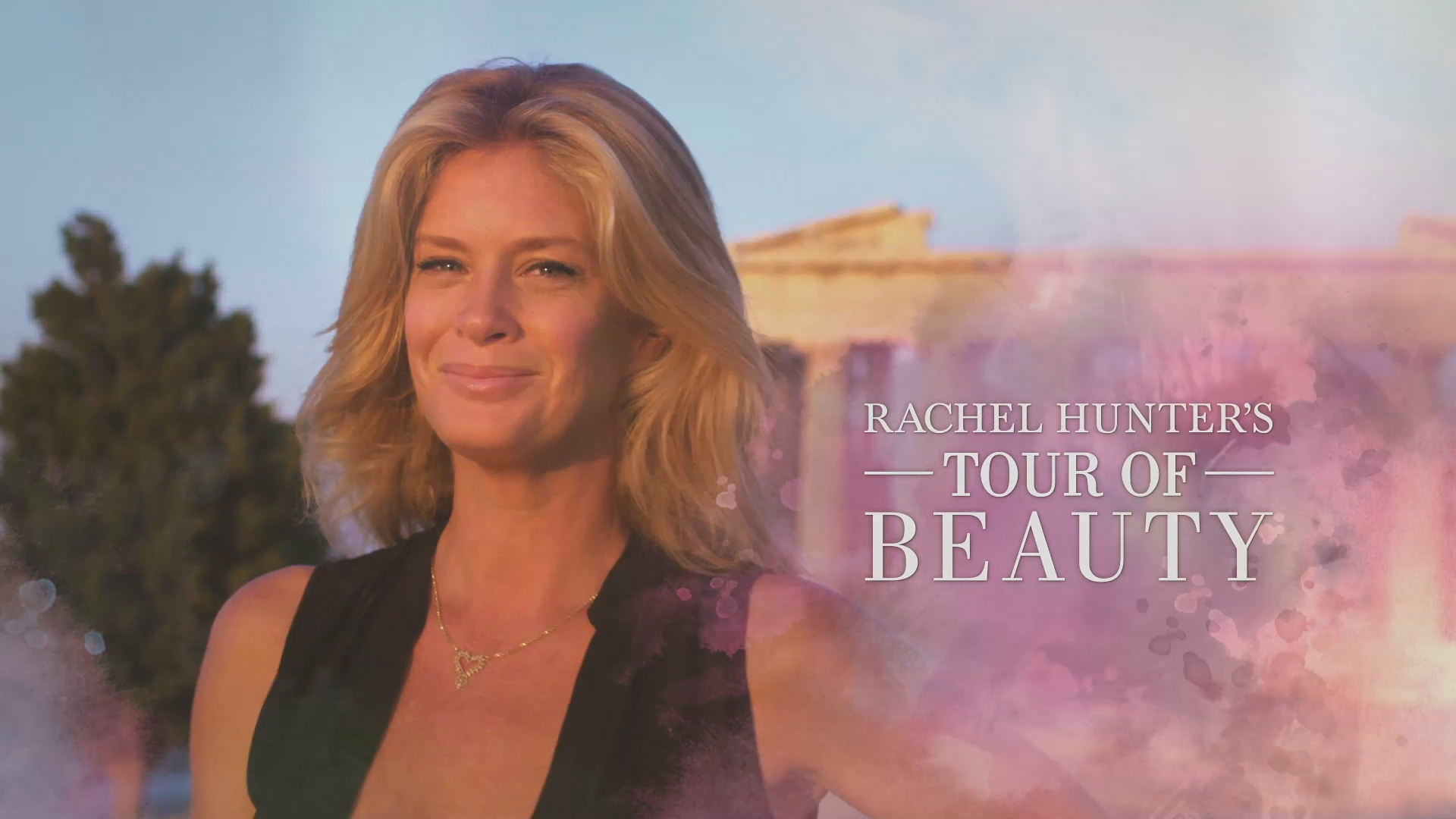 Rachel Hunter's Tour of Beauty (TV Series 2015–2017)