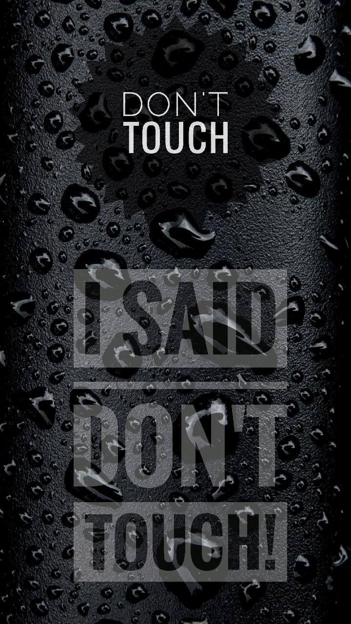 Don't touch!