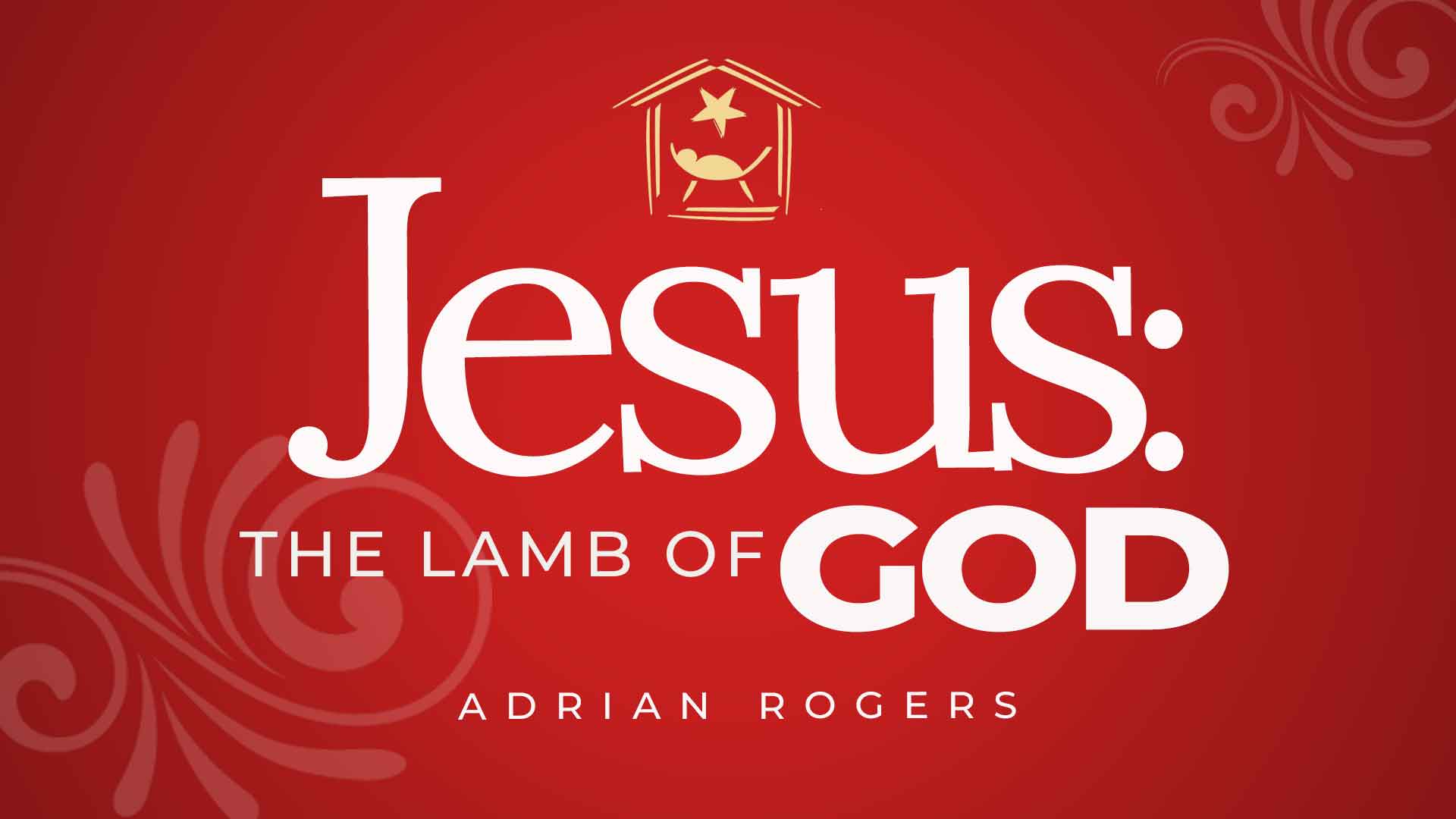 Jesus: The Lamb of God. Love Worth Finding Ministries
