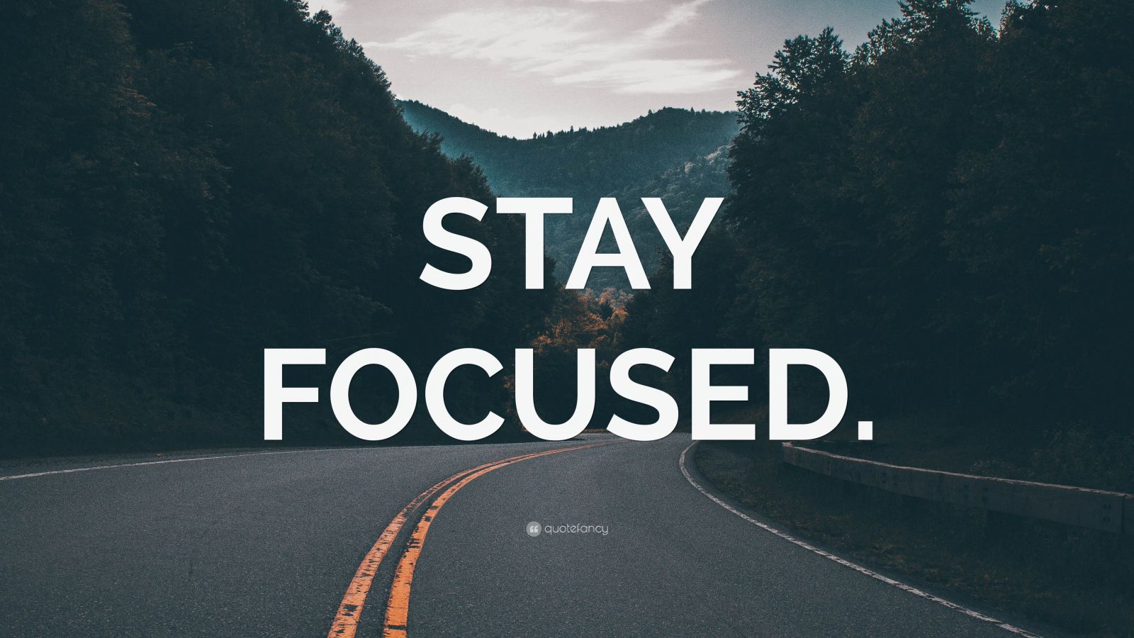 STAY FOCUSED.” Wallpaper