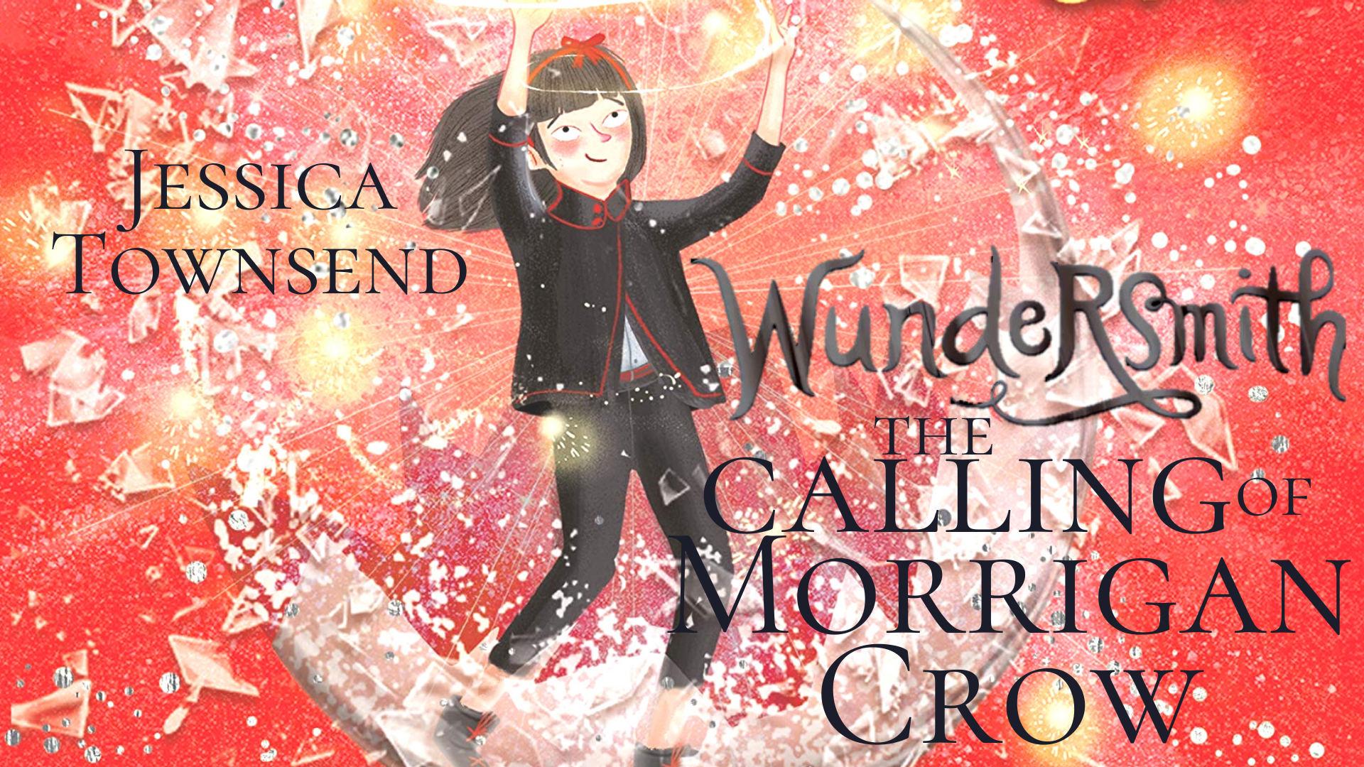 Book Review: WUNDERSMITH, THE CALLING OF MORRIGAN CROW by Jessica Townsend (Middle Grade Monday)