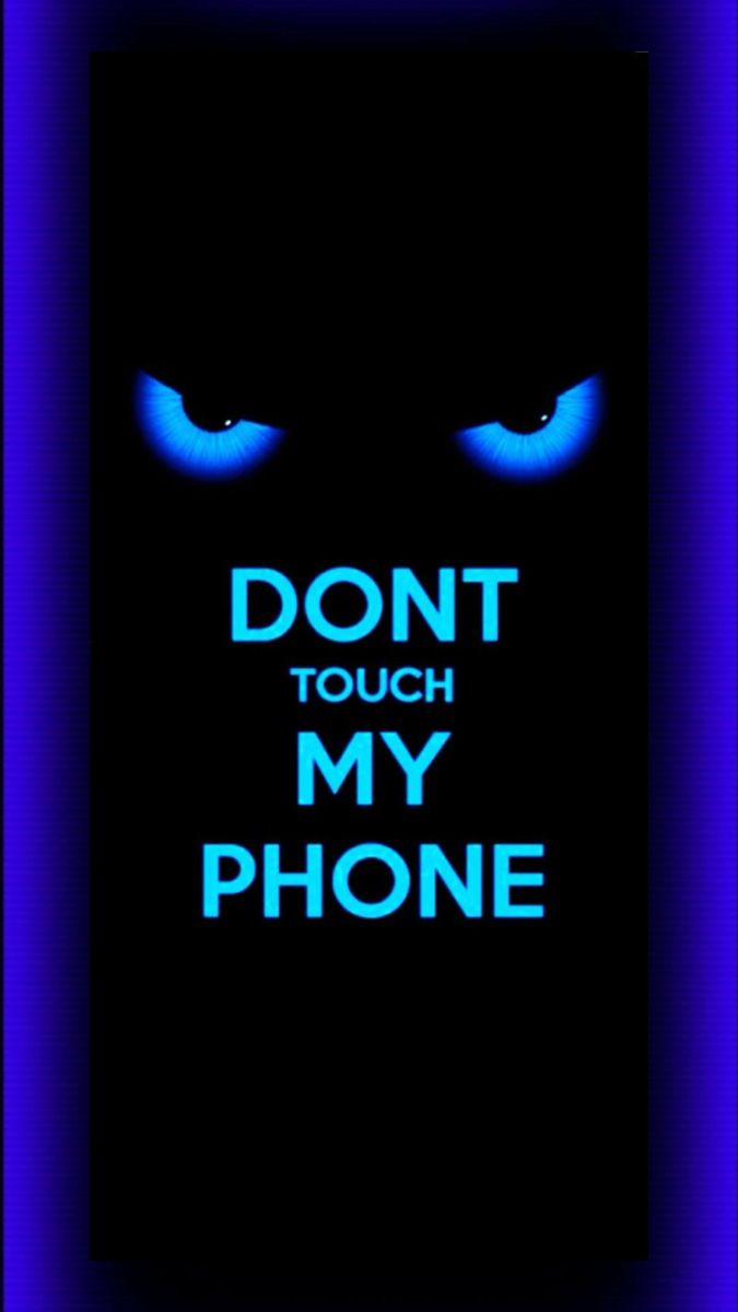 Wallpaper. Dont touch my phone wallpaper, Dont touch my phone wallpaper, Cool wallpaper for phones