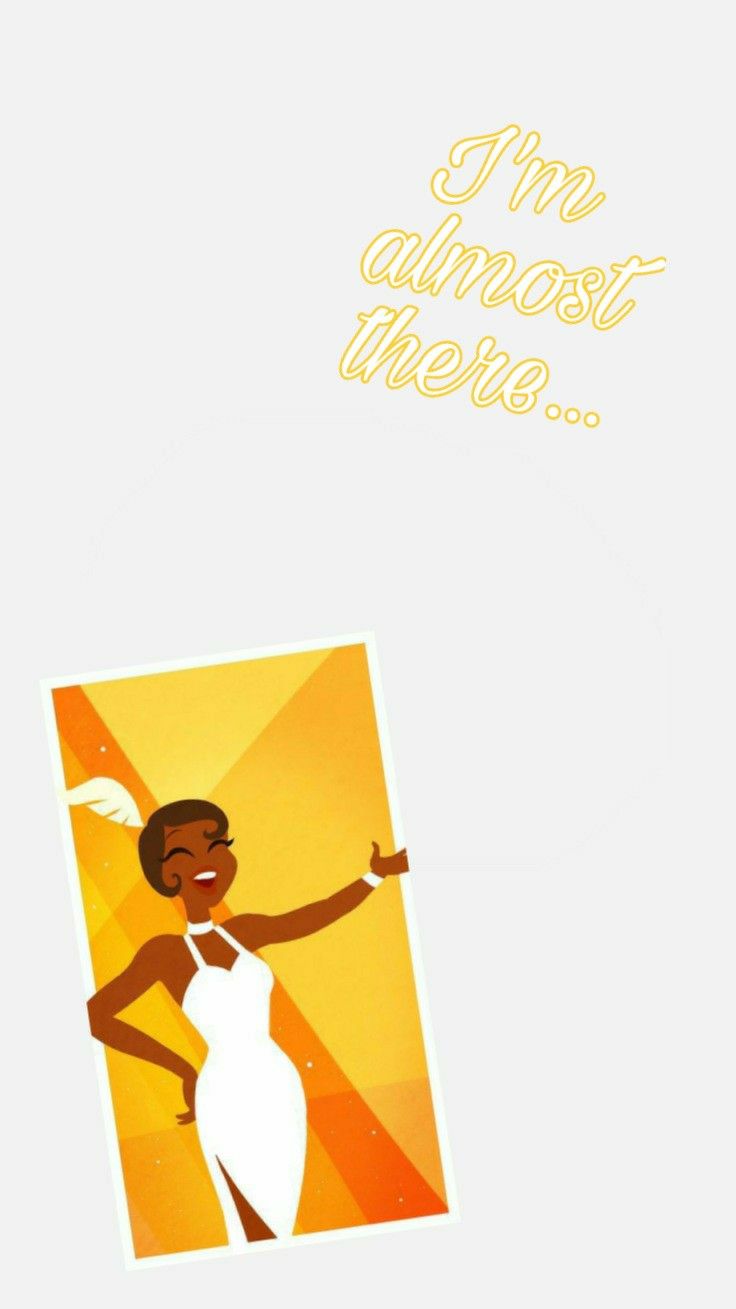 Tiana Princess and the Frog Quote Wallpaper